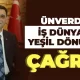 unverdiden is dunyasina yesil donusum cagrisi 1690453334