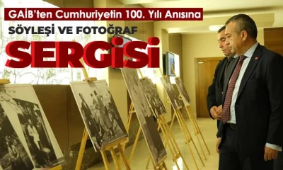 gaibten cumhuriyetin 100 yili anisina soylesi ve fotograf sergisi 1697833144
